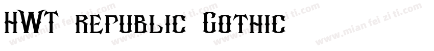 HWT republic Gothic字体转换